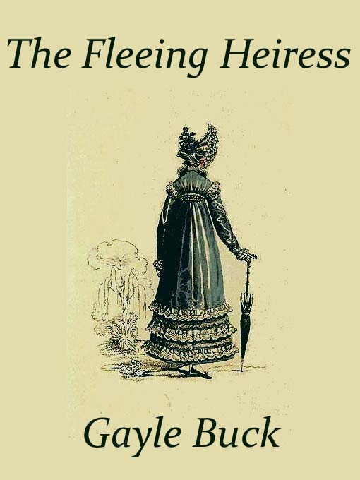 Title details for The Fleeing Heiress by Gayle Buck - Available